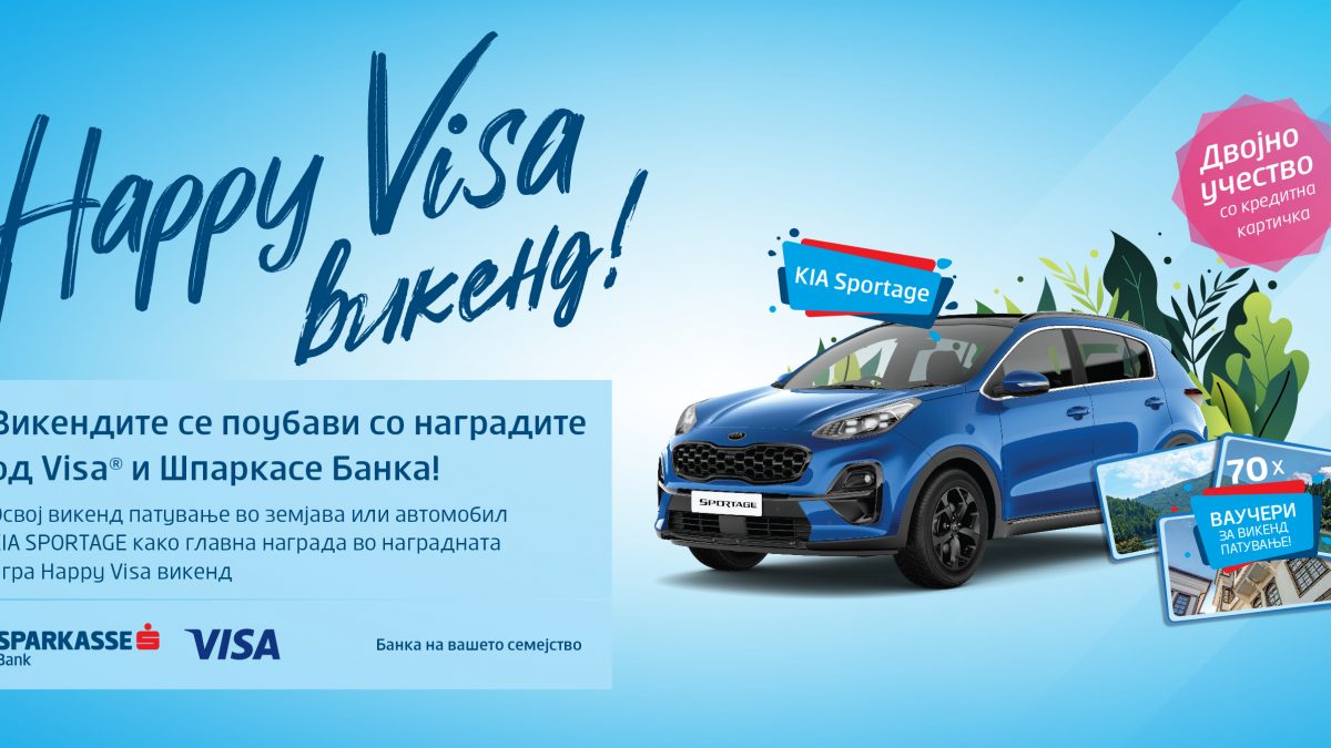„Happy VISA викенд!“ – наградна игра на Шпаркасе банка Македонија во соработка со VISA